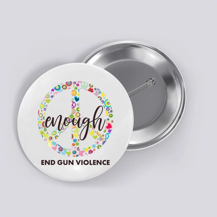 Enough End Gun Violence Peace Sign Button