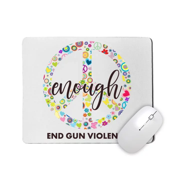 Enough End Gun Violence Peace Sign Mousepad