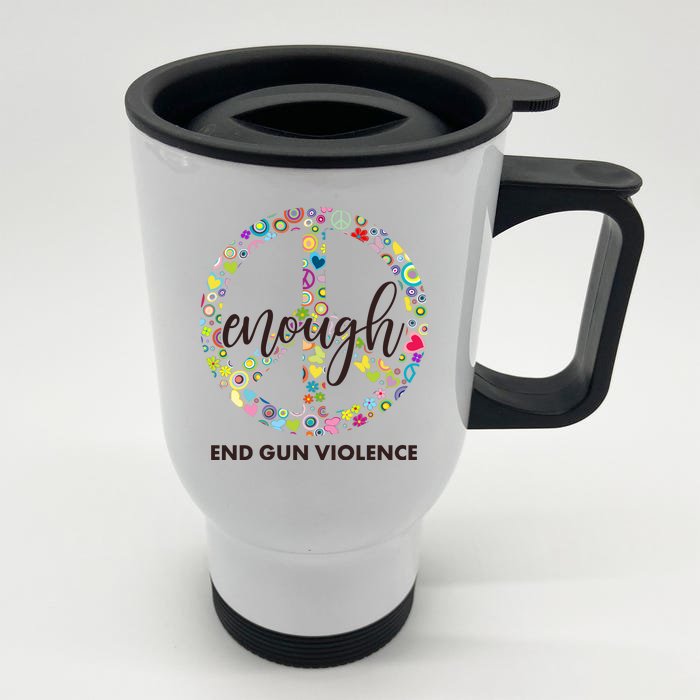 Enough End Gun Violence Peace Sign Front & Back Stainless Steel Travel Mug