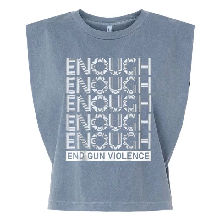 Enough End Gun Violence No Gun Awareness Day Garment-Dyed Women's Muscle Tee