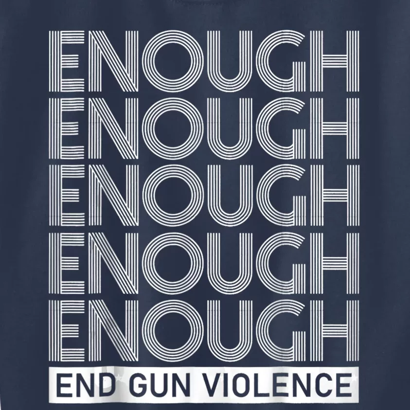 Enough End Gun Violence No Gun Awareness Day Kids Sweatshirt