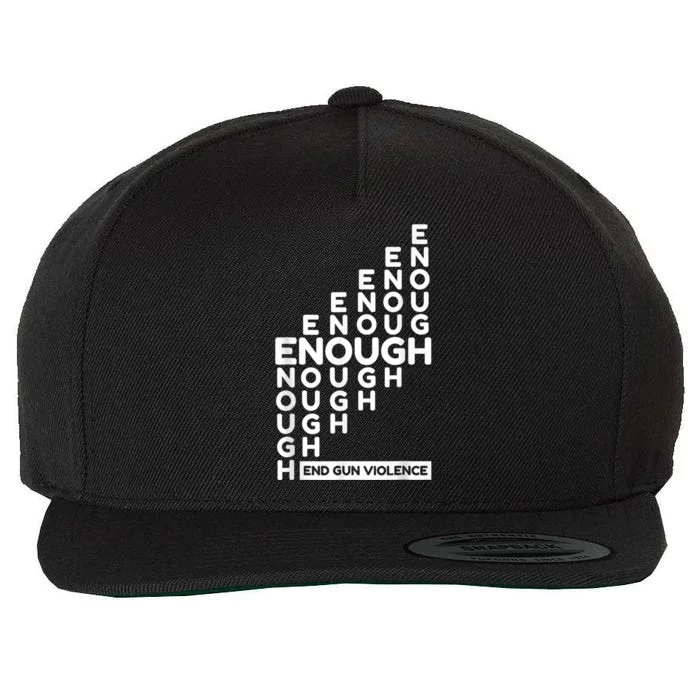 Enough End Gun Violence No Gun Awareness Day Wear Orange Wool Snapback Cap