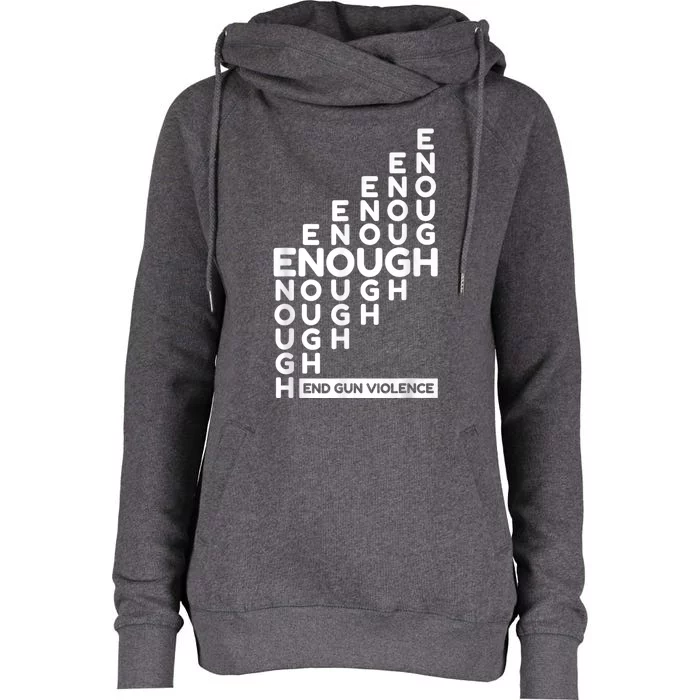 Enough End Gun Violence No Gun Awareness Day Wear Orange Womens Funnel Neck Pullover Hood