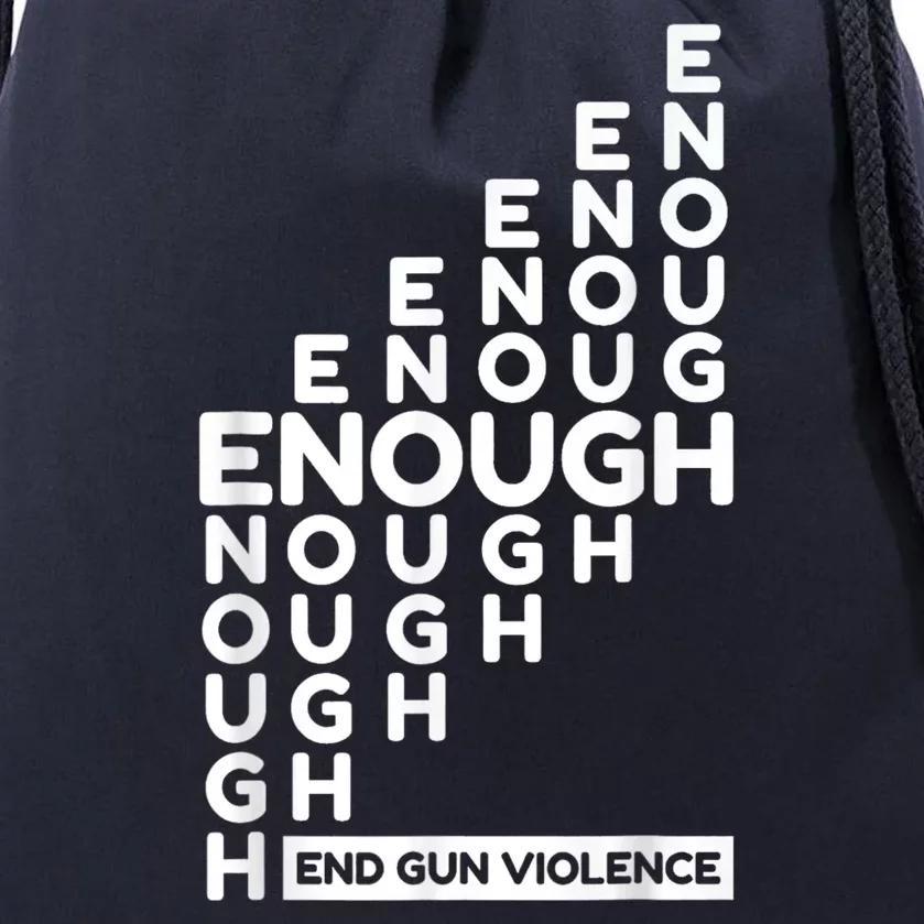 Enough End Gun Violence No Gun Awareness Day Wear Orange Drawstring Bag