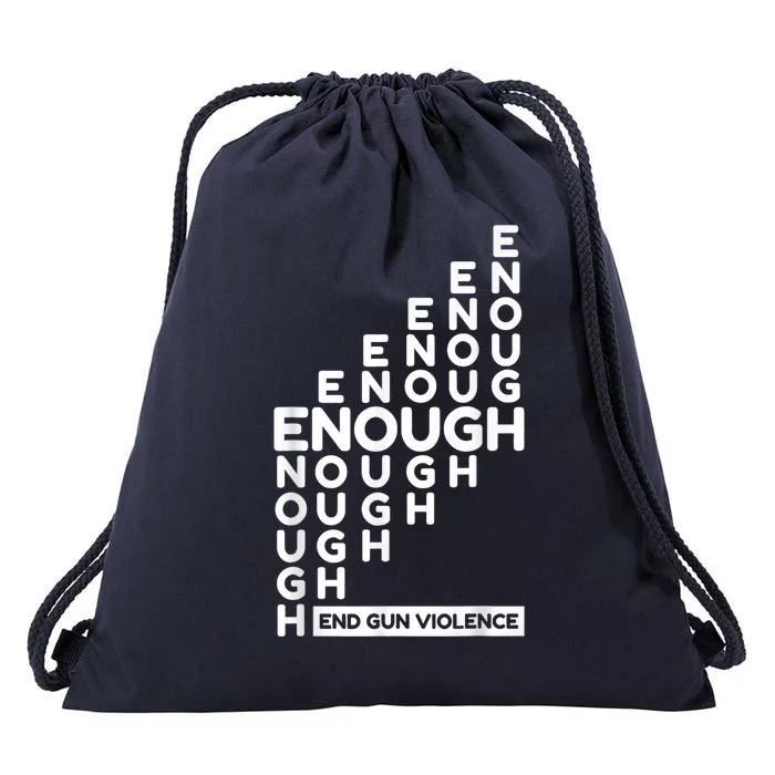 Enough End Gun Violence No Gun Awareness Day Wear Orange Drawstring Bag