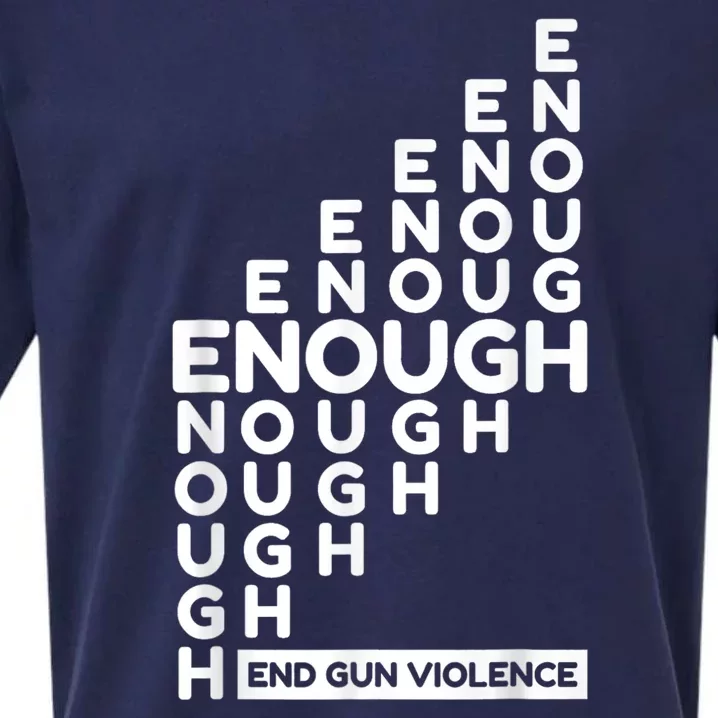 Enough End Gun Violence No Gun Awareness Day Wear Orange Sueded Cloud Jersey T-Shirt