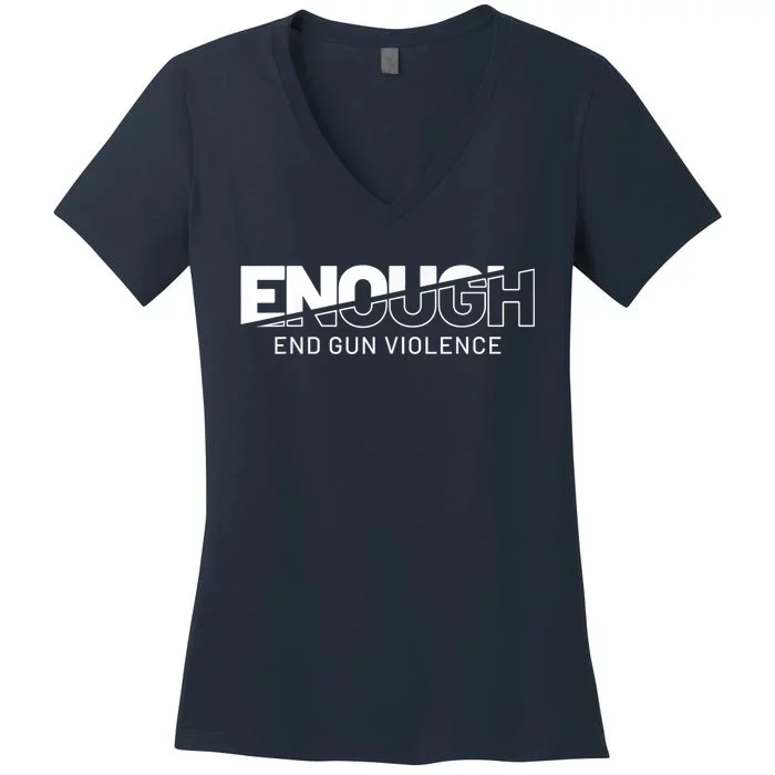 Enough End Gun Violence No Gun Awareness Day Wear Orange Women's V-Neck T-Shirt