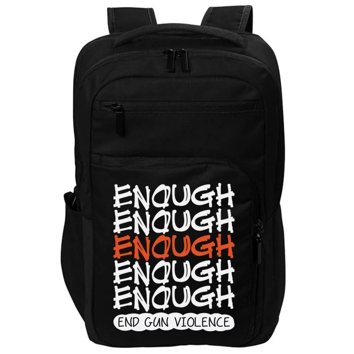 Enough End Gun Violence Orange Shirt Day Impact Tech Backpack