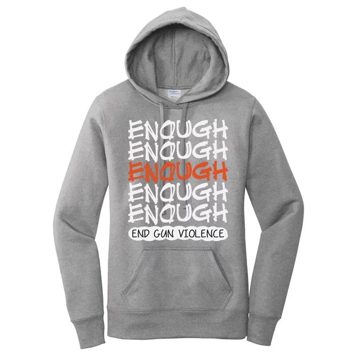 Enough End Gun Violence Orange Shirt Day Women's Pullover Hoodie