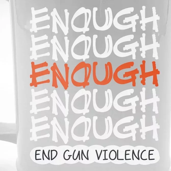 Enough End Gun Violence Orange Shirt Day Front & Back Beer Stein