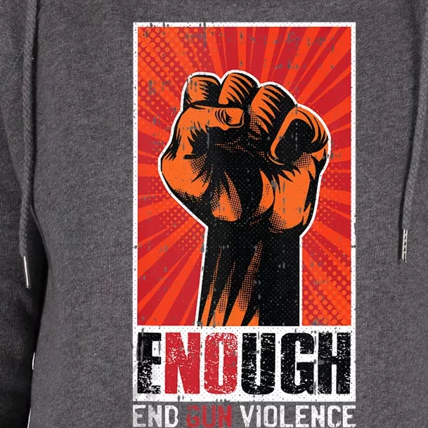 Enough End Gun Violence Awareness Anti Gun Activist Design Womens Funnel Neck Pullover Hood