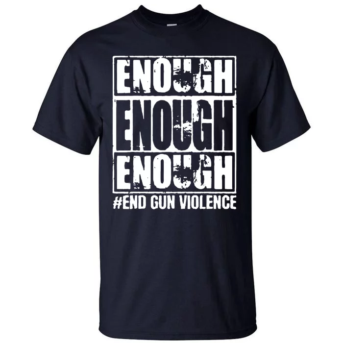 Enough End Gun Violence No Gun Wear Orange Strop Gun Violence Tall T-Shirt