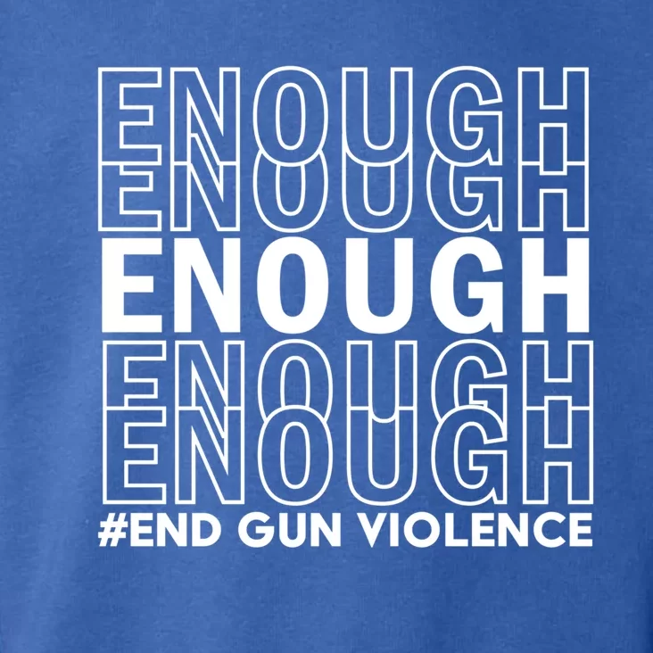 Enough End Gun Violence Awareness Day Wear Orange Gift Toddler Hoodie