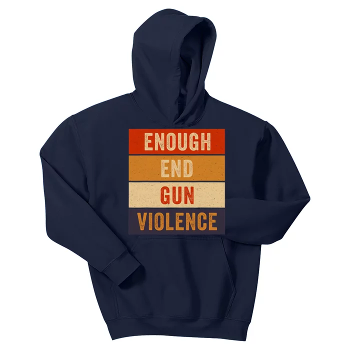 Enough End Gun Violence Awareness Day Wear Orange Kids Hoodie