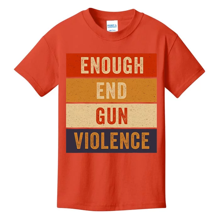 Enough End Gun Violence Awareness Day Wear Orange Kids T-Shirt