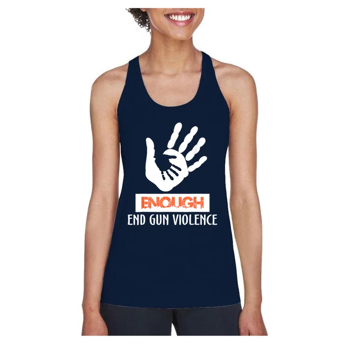 Enough End Gun Violence No Gun Awareness Day Wear Orange Women's Racerback Tank