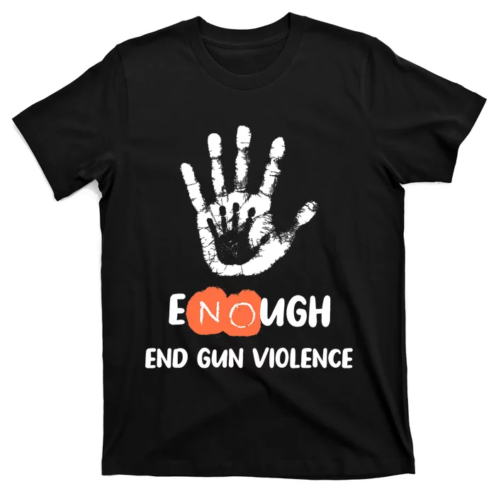 Enough End Gun Violence No Gun Anti Violence No Gun T-Shirt