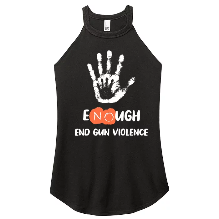 Enough End Gun Violence No Gun Anti Violence No Gun Women’s Perfect Tri Rocker Tank