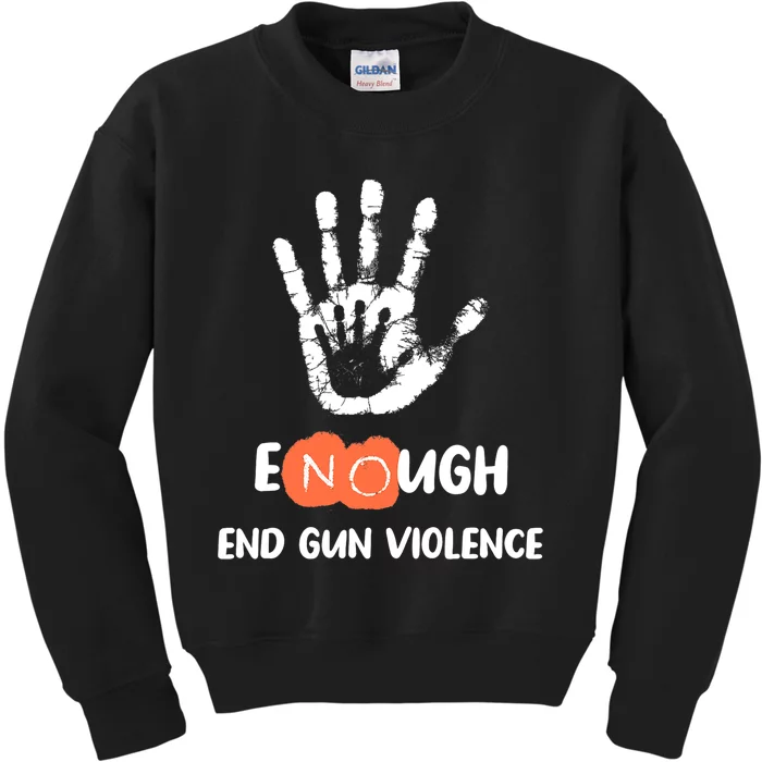 Enough End Gun Violence No Gun Anti Violence No Gun Kids Sweatshirt