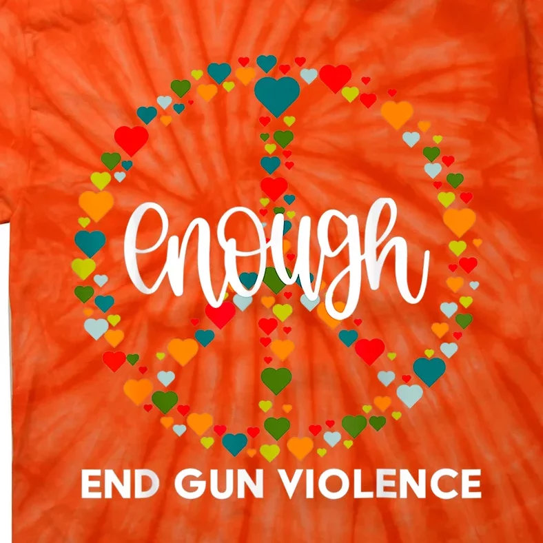 Enough End Gun Violence | Wear Orange Peace Sign Tie-Dye T-Shirt