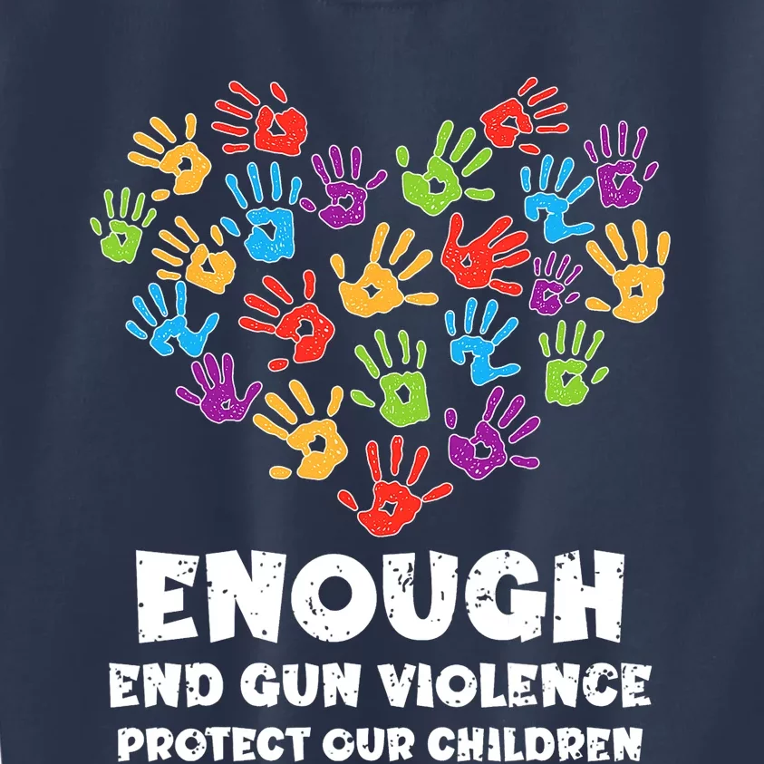 Enough End Gun Violence Protect Our Children Orange Mom Dad Kids Sweatshirt