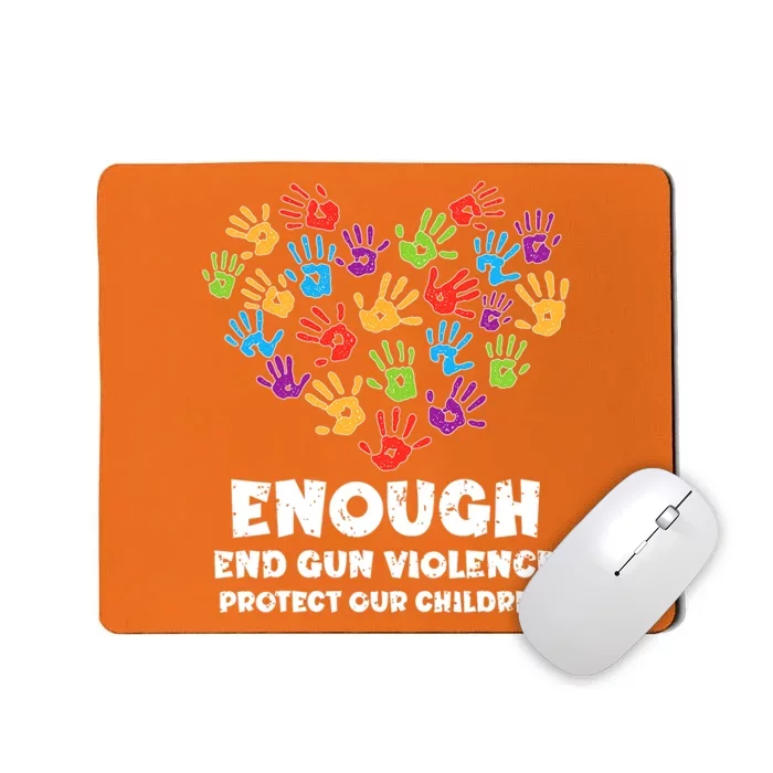 Enough End Gun Violence Protect Our Children Orange Mom Dad Mousepad