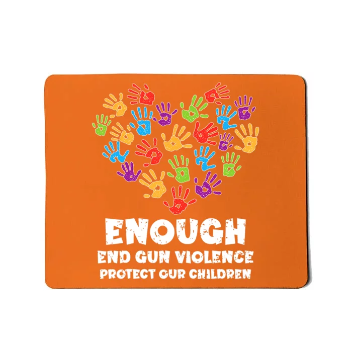 Enough End Gun Violence Protect Our Children Orange Mom Dad Mousepad