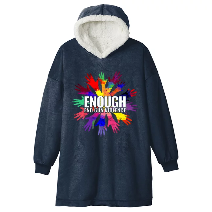 Enough End Gun Violence No Gun Awareness Day Hooded Wearable Blanket