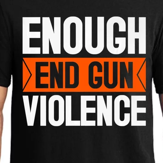 Enough End Gun Violence Wear Orange Anti Violence Pajama Set