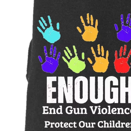 Enough End Gun Violence Protect Our Children Wear Orange Doggie 3-End Fleece Hoodie