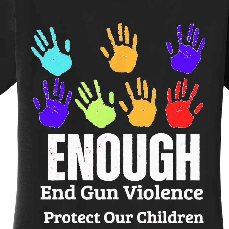 Enough End Gun Violence Protect Our Children Wear Orange Women's T-Shirt