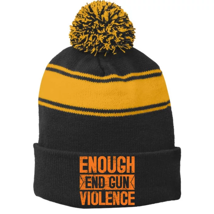 Enough End Gun Violence Wear Orange Anti Violence Stripe Pom Pom Beanie