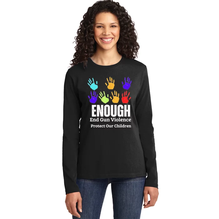 Enough End Gun Violence Protect Our Children Wear Orange Ladies Long Sleeve Shirt