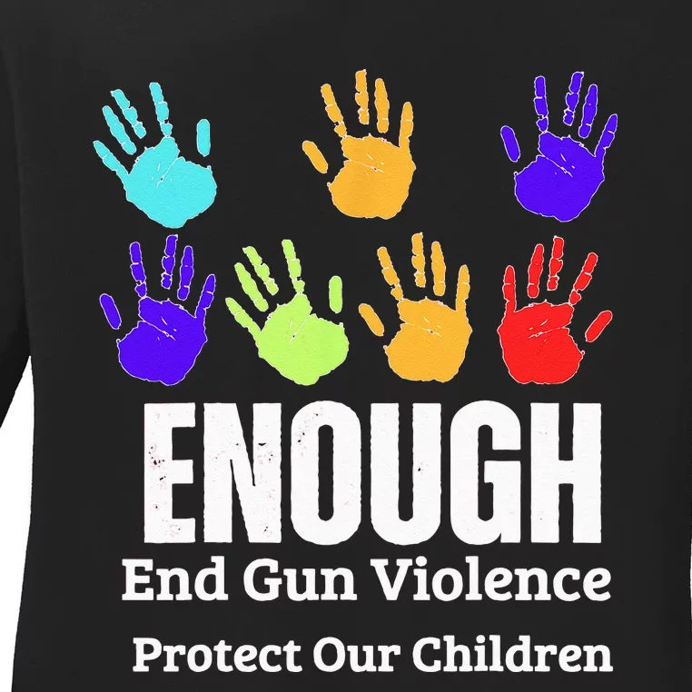 Enough End Gun Violence Protect Our Children Wear Orange Ladies Long Sleeve Shirt