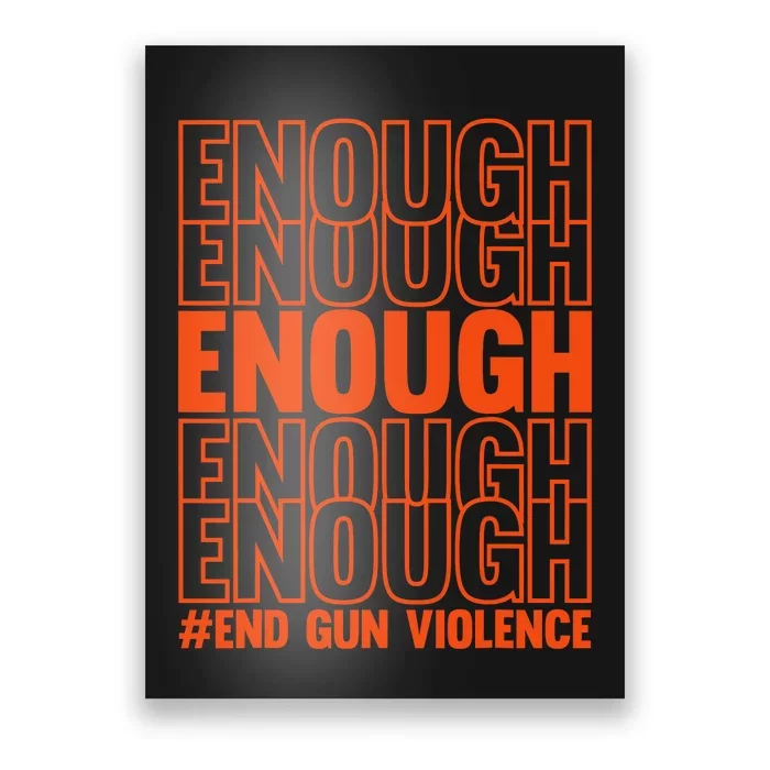 Enough End Gun Violence Protect Our Children Orange Mom Dad Poster