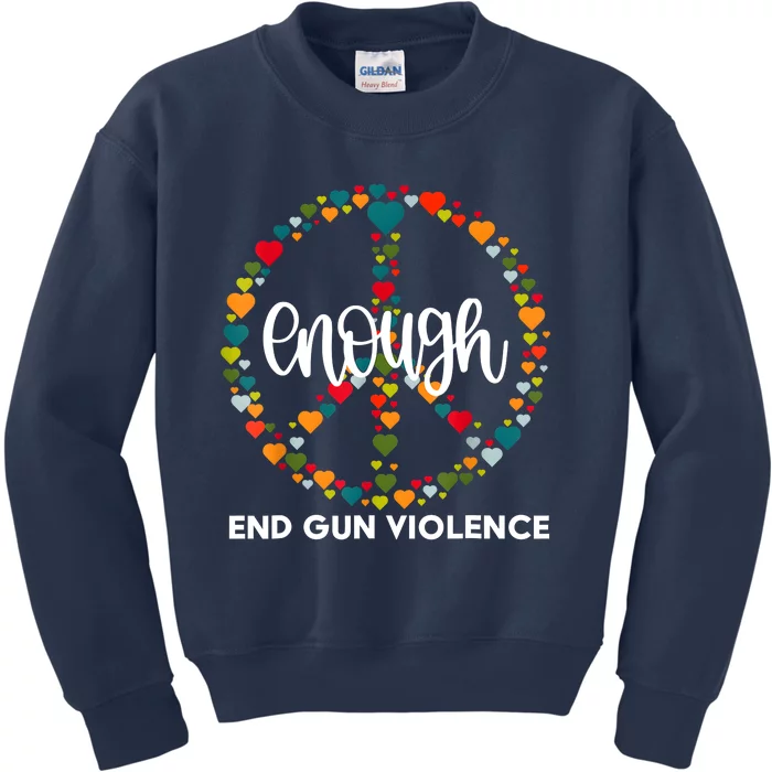 Enough End Gun Violence Awareness Day Wear Orange Kids Sweatshirt