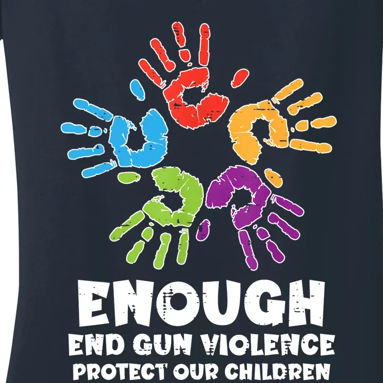 Enough End Gun Violence Protect Our Children Orange Mom Dad Women's V-Neck T-Shirt