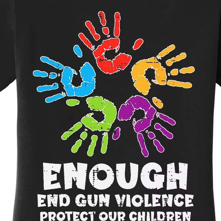 Enough End Gun Violence Protect Our Children Orange Mom Dad Women's T-Shirt