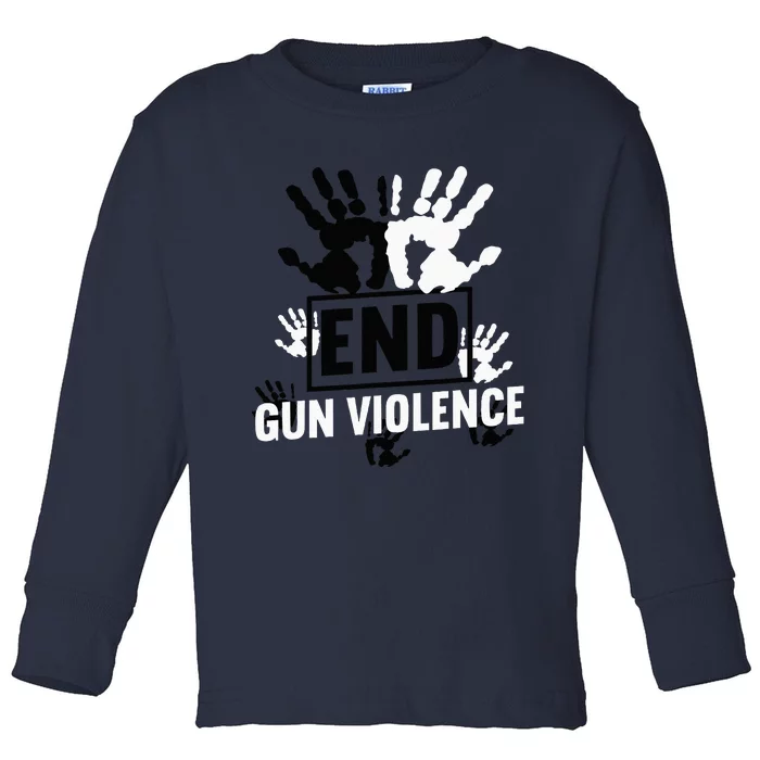 Enough End Gun Violence Awareness Day In June Wear Orange Toddler Long Sleeve Shirt