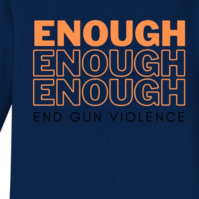 Enough End Gun Violence Baby Long Sleeve Bodysuit