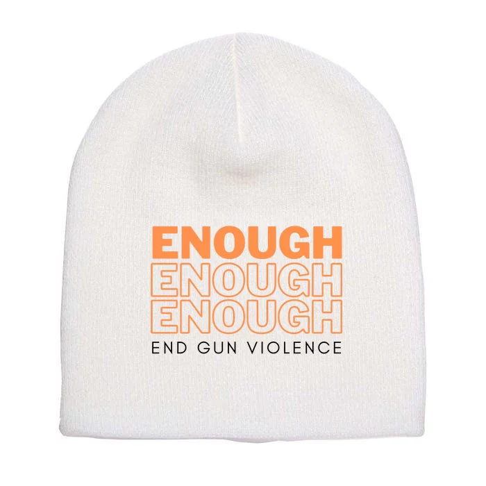 Enough End Gun Violence Short Acrylic Beanie