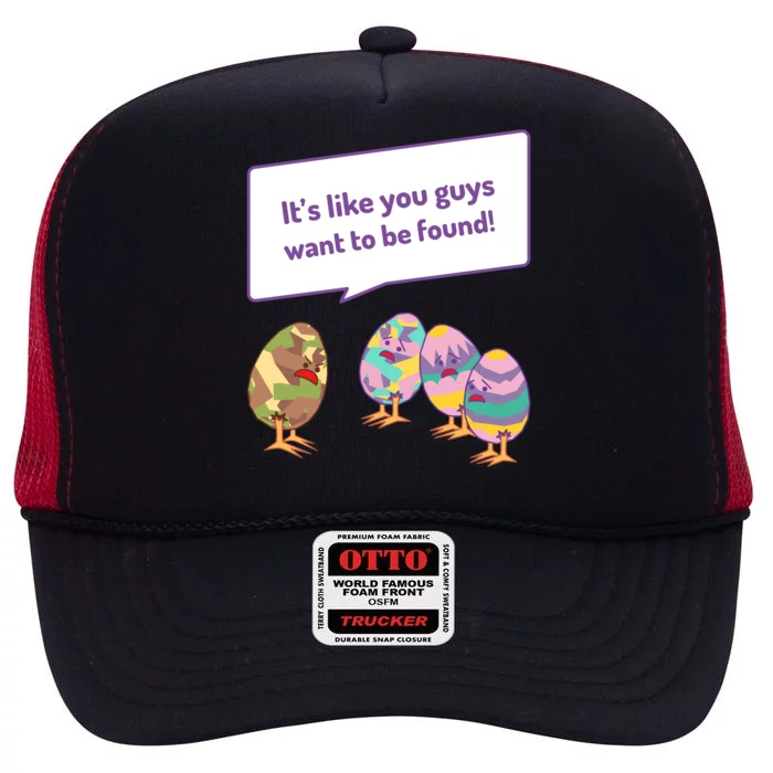 Easter Egg Hunt Funny Camo Eggs Want To Be Found High Crown Mesh Trucker Hat