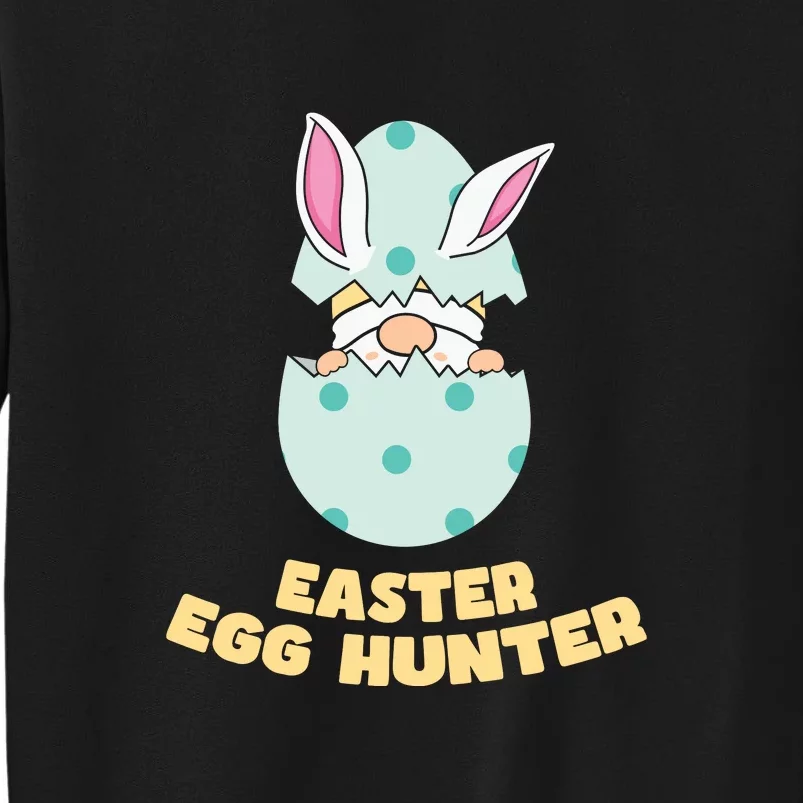 Easter Egg Hunter Gnome Ear Bunny Easter Day Gift Tall Sweatshirt