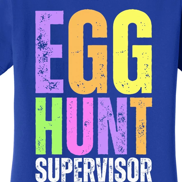 Easter Egg Hunt Supervisor Funny Mom Dad Women's T-Shirt