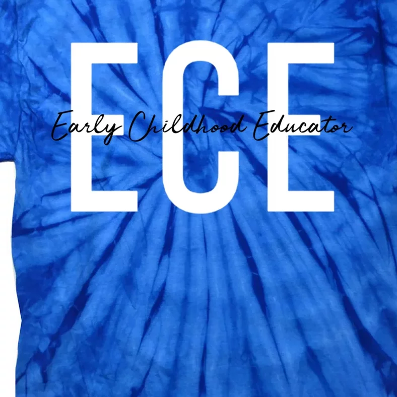 Ece Early Hood Educator Teacher Special Education Gift Tie-Dye T-Shirt