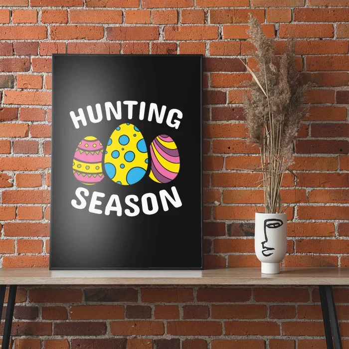 Easter Eggs Hunting Season Easter Day Gift Funny Egg Poster