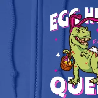 Easter Egg Hunt Queen Dinosaur Bunny With Ears Gift Full Zip Hoodie