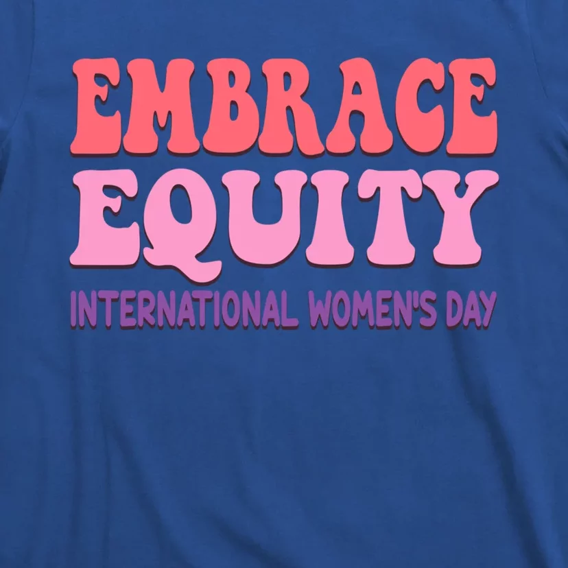 Embrace Equity International Day Parade Gift T-Shirt