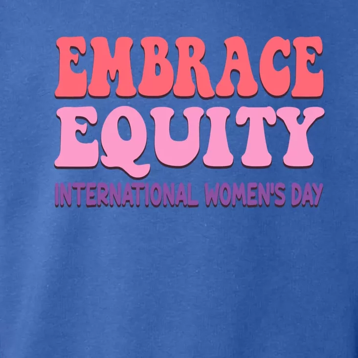 Embrace Equity International Day Parade Gift Toddler Hoodie