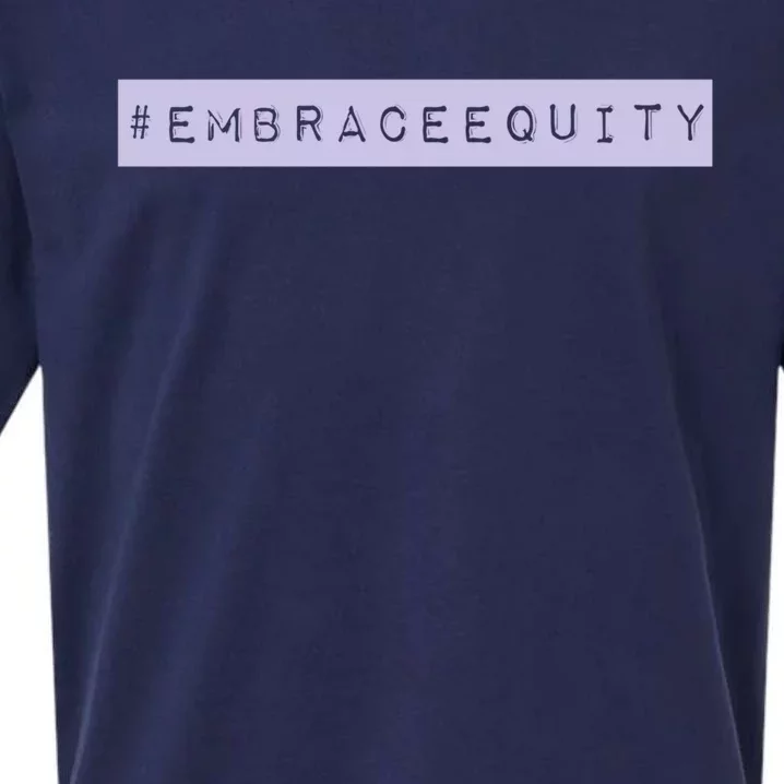 Embrace Equity International 'S Day March 8th Gift Sueded Cloud Jersey T-Shirt